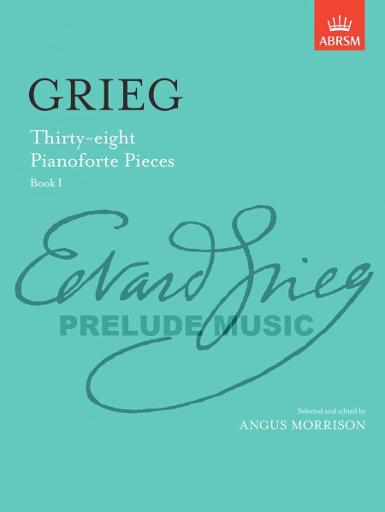 Grieg Thirty-eight Pianoforte Pieces, Book I