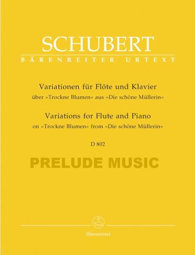 Schubert Variationen ?ber "Trockne Blumen" f?r Fl?te und Klavier op. post.160 D 802