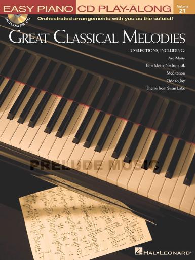 Great Classical Melodies Easy Piano CD Play-Along Volume 21