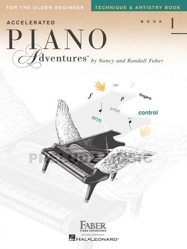 Accelerated Piano Adventures for the Older Beginner: Technique & Artistry, Book 1