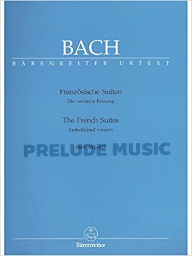 Bach The Six French Suites BWV 812-817