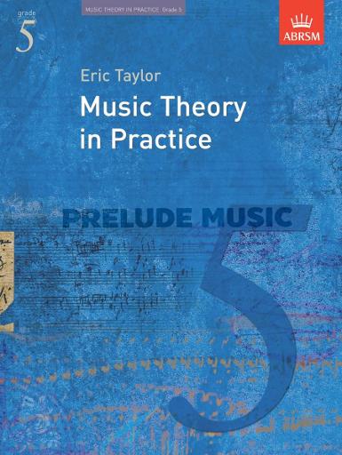 Music Theory In Practice - Grade 5 (Revised 2008 Edition)