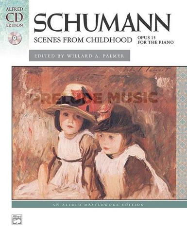 Schumann Scenes from Childhood, Opus 15