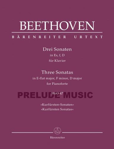 Beethoven Three Sonatas for Pianoforte E-flat major, F minor, D major WoO 47 "Kurf?rsten Sonatas"