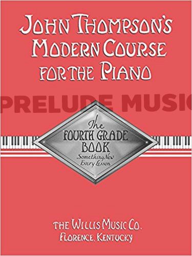 John Thompson's Modern Course for the Piano: Fourth Grade