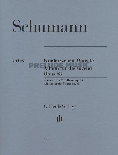 Schumann Scenes from Childhood op. 15 and Album for the Young op. 68