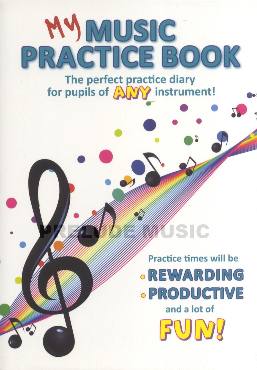 MY MUSIC PRACTICE BOOK
