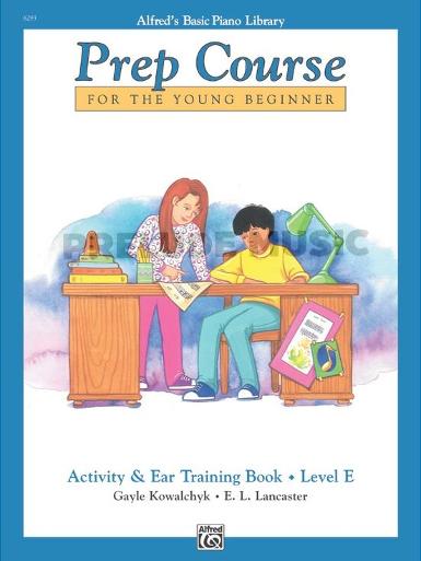 Alfred's Basic Piano Prep Course : Activity & Ear Trainning Book E
