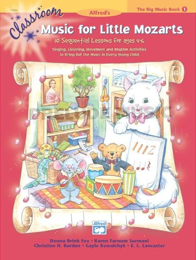 Classroom Music for Little Mozarts: The Big Music Book 1