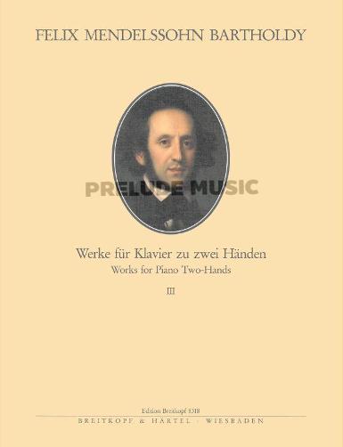 Mendelssohn Complete Piano Works for two hands Band 1