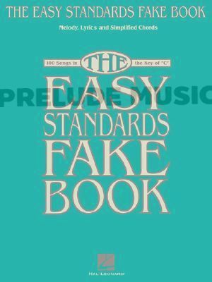 THE EASY STANDARDS FAKE BOOK MELODY LYRICS & SIMPLIFIED CHORDS IN KEY OF CHORDS