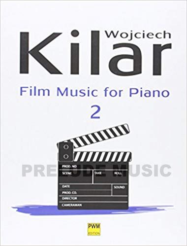 Kilar, W: Film Music for Piano II