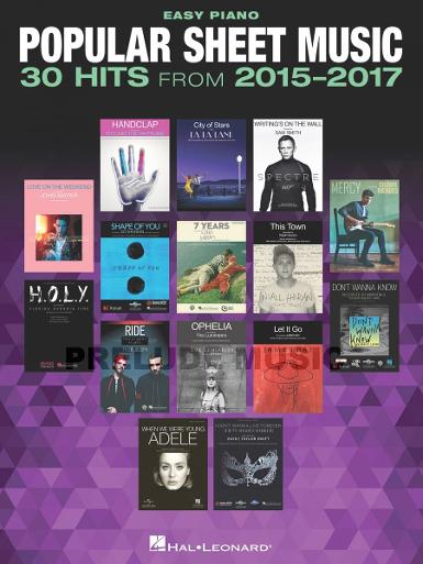Popular Sheet Music 30 Hits from 2015-2017