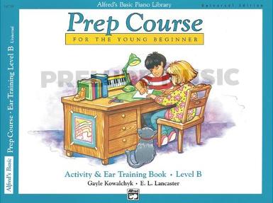 Alfred's Basic Piano Prep Course : Activity & Ear Trainning Book B