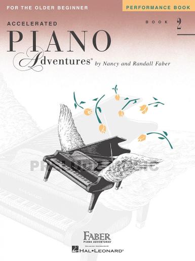 Accelerated Piano Adventures for the Older Beginner: Performance, Book 2