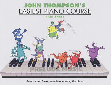 John Thompson's: Easiest Piano Course Part 3