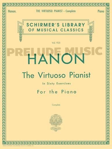 Hanon: The Virtuoso Pianist In Sixty Exercises For The Piano (Complete)