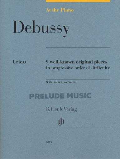 Debussy At the Piano - 9 well-known original pieces