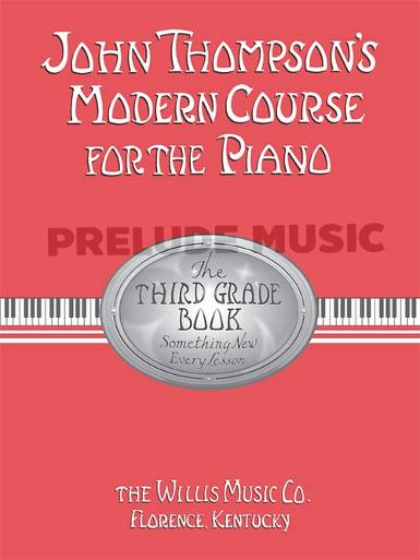 John Thompson's Modern Course for the Piano: Third Grade